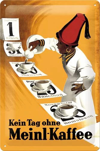 Kein Tag ohne Meinl Kaffee – Fémtábla