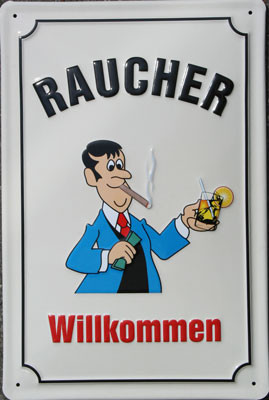 Raucher Wilkommen - Plechový nápis